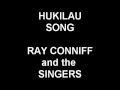 Hukilau Song - Ray Connif and the Singers