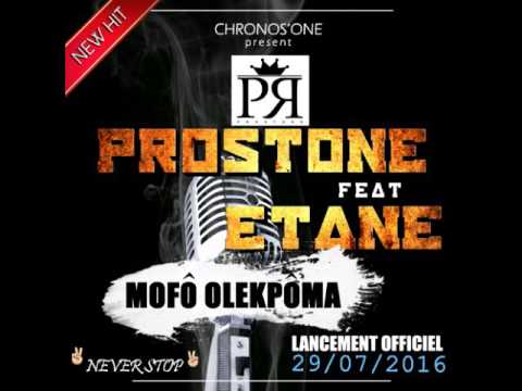 PROSTONE feat ETANE- Mofô olékpoma
