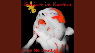 Love Me Deadly