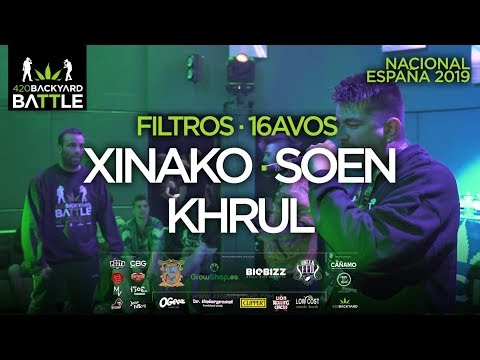 XINAKO, SOEN, KHRUL. Filtros 16avos. Final Nacional España 2019. 420 Backyard Battle