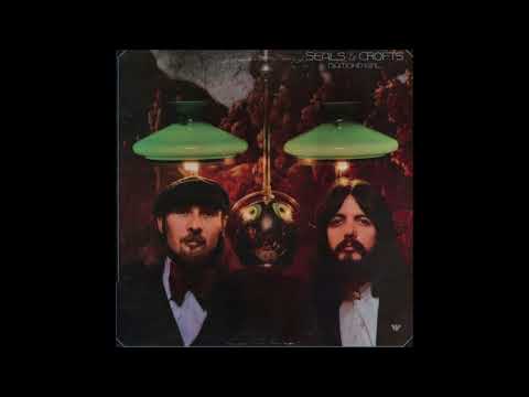 We May Never Pass This Way Again Seals & Crofts 1973