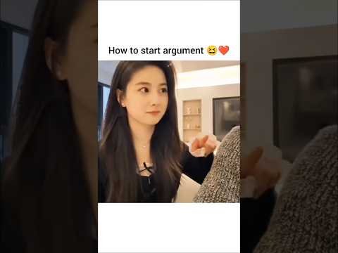 How to start arguments😆❤️
