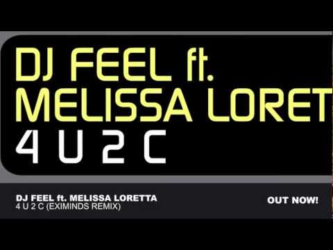 DJ Feel feat. Melissa Loretta - 4 U 2 C (Eximinds Remix) [2PLAY]