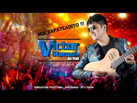 VICTOR MANUEL DEL PERÚ MIX ZAPATEADITO VÍDEO OFICIAL 2020