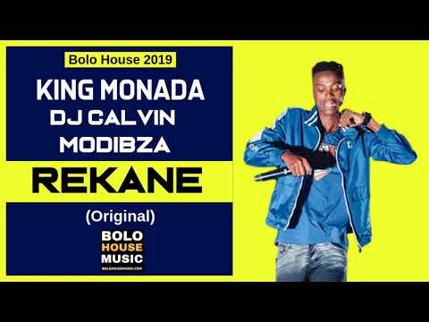 King Monada   Rekane ft Dj Calvin & Modibza New Hit 2019