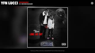 YFN Lucci   Testimony Audio ft  Boosie Badazz