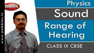 Range of Hearing : Sound | Physics | Class 9 | CBSE