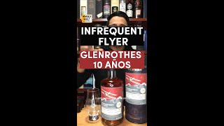 Glenrothes 10 años Infrequent Flyers