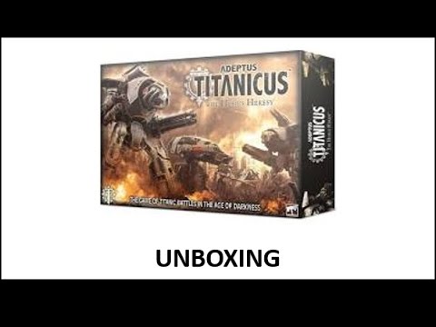 Unboxing Adeptus Titanicus Starter Set