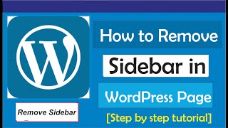 How To Remove Sidebar In WordPress Page