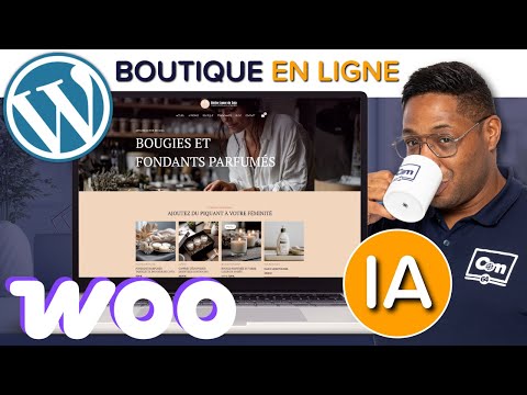 Comment créer une Boutique en ligne avec WordPress et WooCommerce en 10 étapes - Formation complète