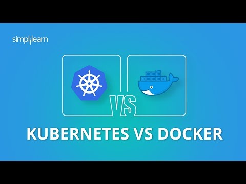 Kubernetes Vs Docker | Docker Vs Kubernetes Difference |Kubernetes And Docker Explained |Simplilearn