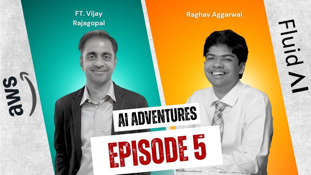 Winning with AI in BFSI | AWS’s Vijay Rajagopal on Scaling AI | AI Adventures Ep 5 | Fluid AI