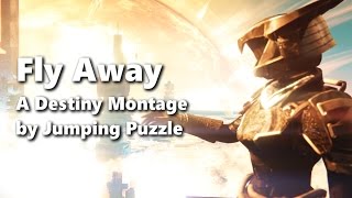 Download lagu Fly Away - A Destiny montage by Jumping Puzzle mp3