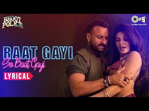 Raat Gayi So Baat Gayi Lyrical- Saif Ali Khan, Jacqueline (Lyrical) — watch video