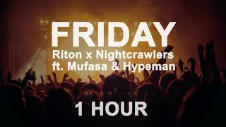 Download lagu Riton x Nightcrawlers - Friday (1 Hour) mp3