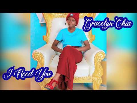 I NEED YOU BY GRACELYN CHIA