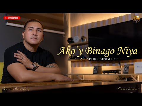 AKO'Y BINAGO NIYA - FRANCIS CORONEL 2023 COVERS | Christian Worship Songs