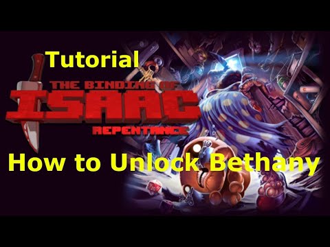 How to Unlock Bethany in the Binding of Isaac Repentance *Tutorial