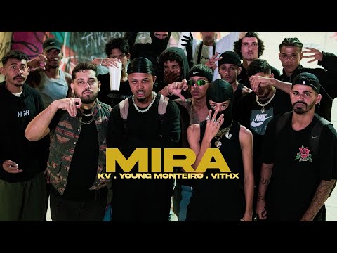 MIRA - KV x YOUNG MONTEIRO x VITHHX (PROD.TDQ)