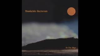 ROADSIDE CARAVAN - Shining Man