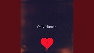 Only Human