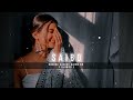 Saibo Dheere Dheere Naino Ko Slowed And Reverb