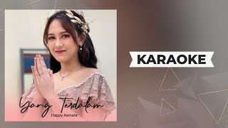 Download lagu Happy Asmara - Yang Terdalam Koplo [ Karaoke ] Terbaru 2022 mp3