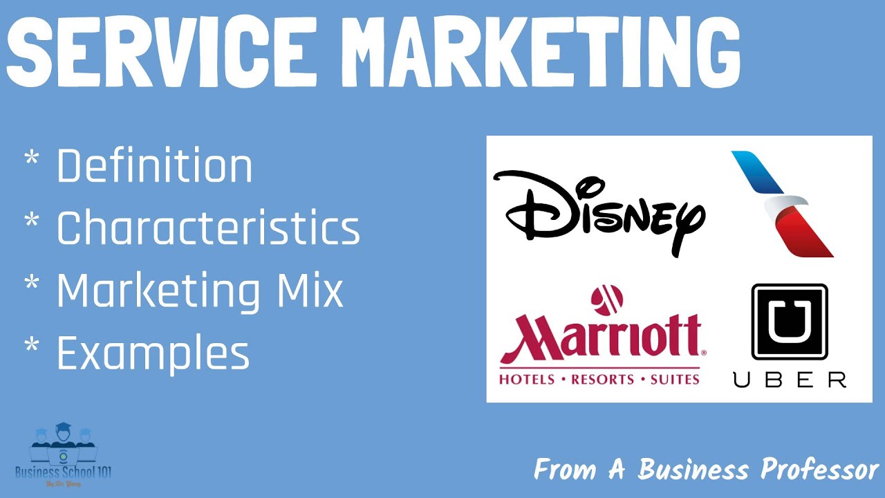 What is Service Marketing? | From A Business Professor