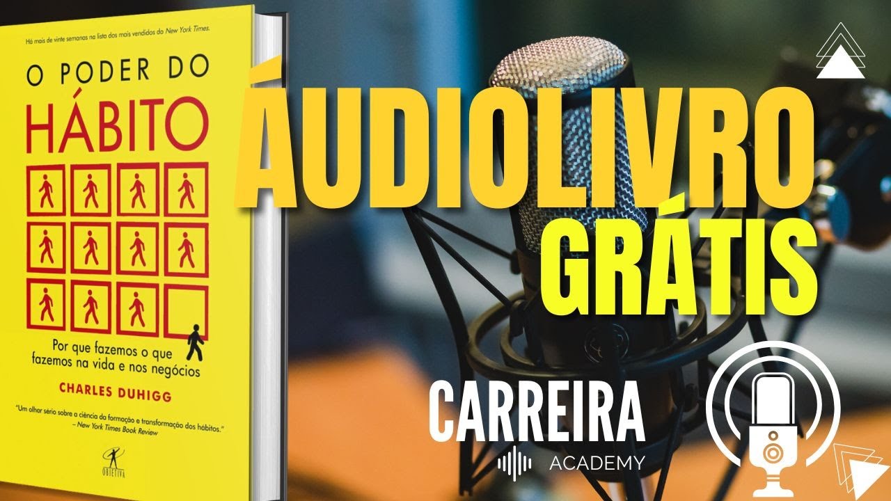 Áudio Livro - O Poder do Hábito - Completo