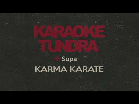 66 Karaoke Tundra ft  Supa   Karma Karate