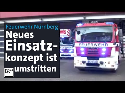 Feuerwehr Nürnberg soll fit werden für neue Herausforderungen – Bedarfsplan ist umstritten | BR24