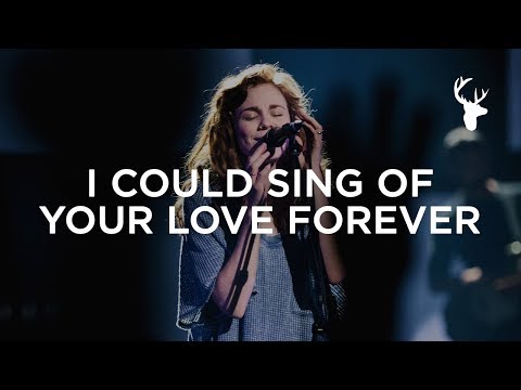 I Could Sing Of Your Love Forever - Steffany Gretzinger | Bethel Music Worship