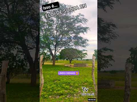 É LINDO DEMAIS 🥰 Elói de Souza RN 😊