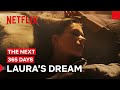 Laura S Dream The Next 365 Days Netflix Philippines