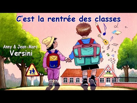 Anny Versini, Jean-Marc Versini - C'est la rentrée des classes (Clip officiel)
