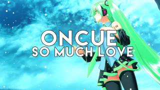 OnCue - So Much Love • Nightcore ► NightcoreMusic