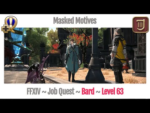 FFXIV Bard Level 63 Job Quest ~ Stormblood ~ Masked Motives