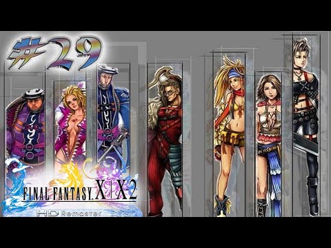 Final Fantasy X-2 ,, No Commentary ,, Part 29 ,, Playtime Full Game Walkthrough 100%