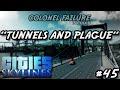 Cities Skylines #45 : Tunnels and Plague Cities Skylines #45 : Tunnels and Plague
