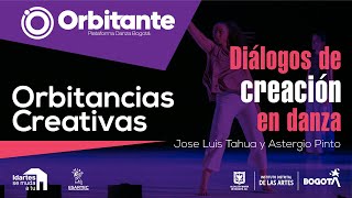 Orbitancias Creativas con Jose Luis Tahua y Astergio Pinto