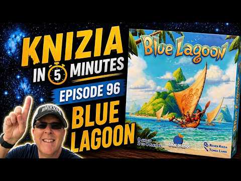 Knizia in Five Minutes. Episode 96 Blue Lagoon
