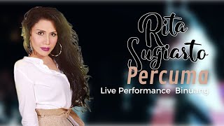Download lagu Rita Sugiarto - Percuma (Live Performance) | Binuang mp3