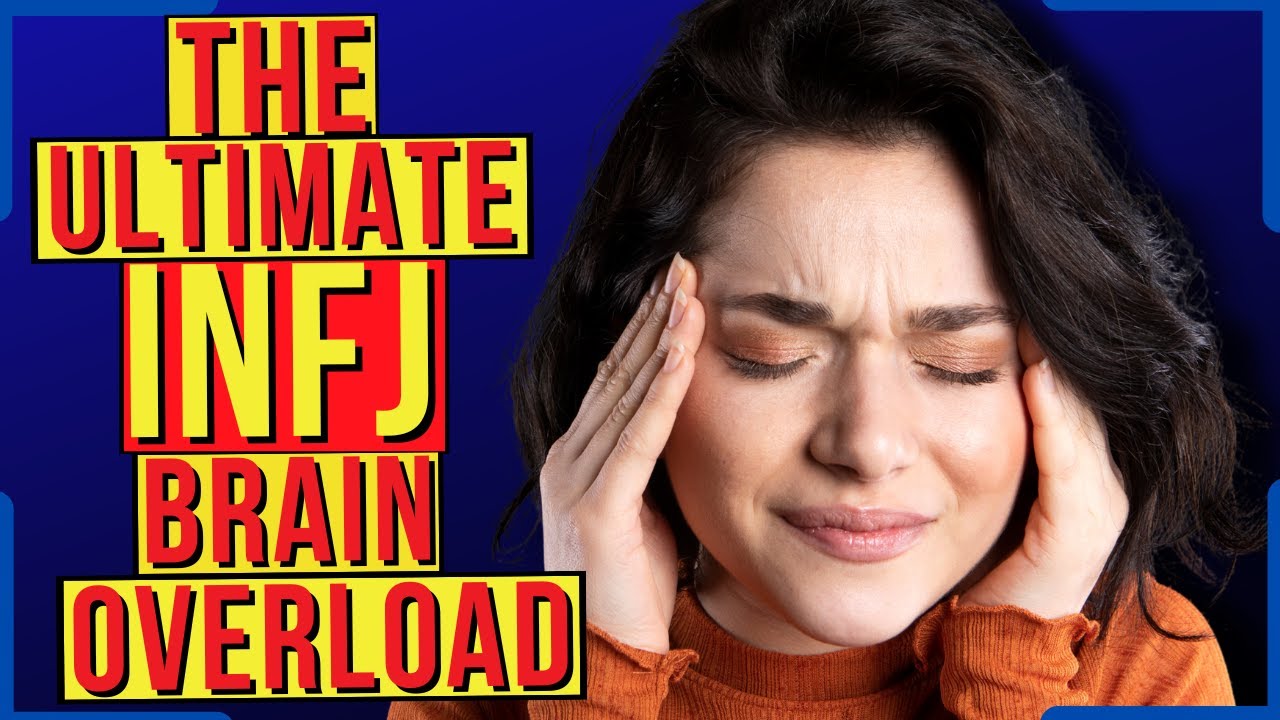 These Are The Things That INSTANTLY Overload The INFJ Brain