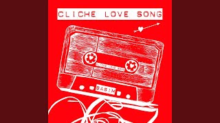 Cliche Love Song (Rothmann Remix)