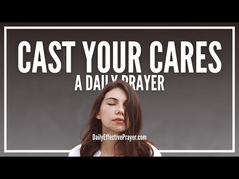 Prayer To Cast Your Cares On God & Trust Him To Meet Your Needs | Prayer To Trust God Completely