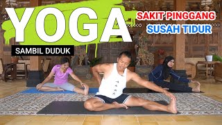 Download lagu YOGA SAMBIL DUDUK | UNTUK SAKIT PINGGANG DAN SUSAH TIDUR mp3