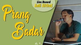 Download lagu #265 Prang Badar | Live Cover By Anil Althaf [LIVE RECORD] [MONODIE] mp3