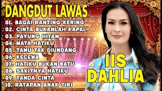 Download lagu BAGAI RANTING YANG KERING & PAYUNG HITAM | IIS DAHLIA FULL ALBUM LAWAS TERBAIK SEPANJANG MASA!! mp3