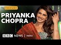 I D Earn 10 Of My Male Co Actor S Salary Priyanka Chopra The Conversation BBC News India